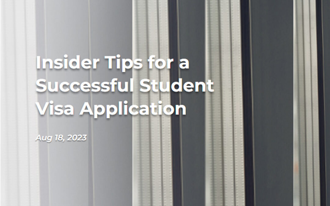 Insider Tips for a Successful Student Visa Application